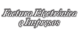 Factura Electronica e Impresos